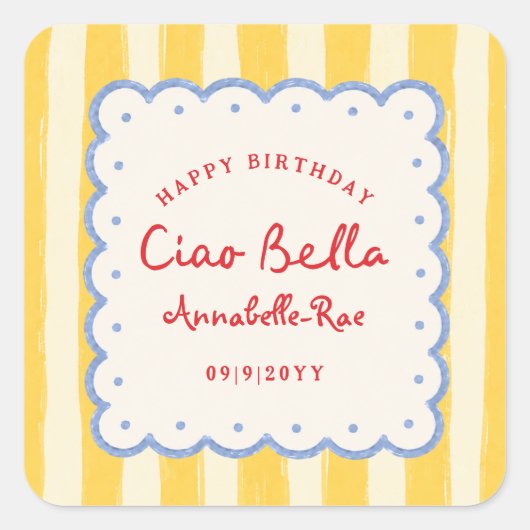 Ciao Bella Italiaanse verjaardag Aangepaste naam Vierkante Sticker (Voorkant)