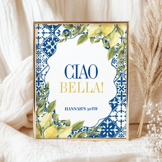 Ciao Bella La Dolce Vita Italiaans Citroen teken Poster