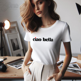 Ciao Bella Linda Escritura italiana moderna T-shirt