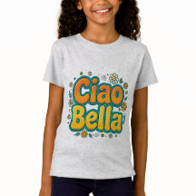 Ciao Bella Meisjes T-Shirt - Italiaans Groovy Retr