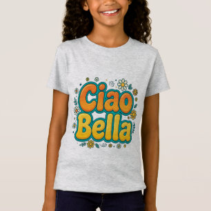 Ciao Bella Meisjes T-Shirt - Italiaans Groovy Retr
