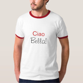 Ciao Bella T-shirt