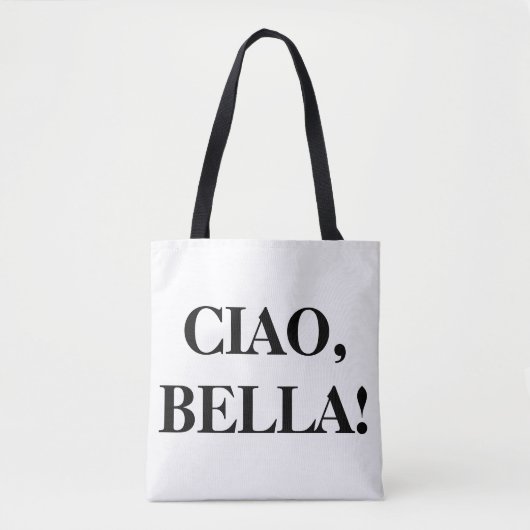 CIAO, BELLA! Tote bag (Voorkant)