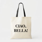 CIAO, BELLA! Tote bag (Voorkant)