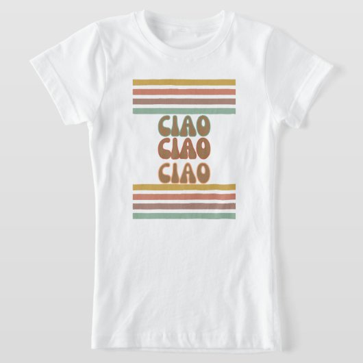 Ciao hallo | Italiaans | Groovy Typography Tshirt (Laagn)