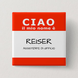 CIAO il mio nome e Vierkante Button 5,1 Cm