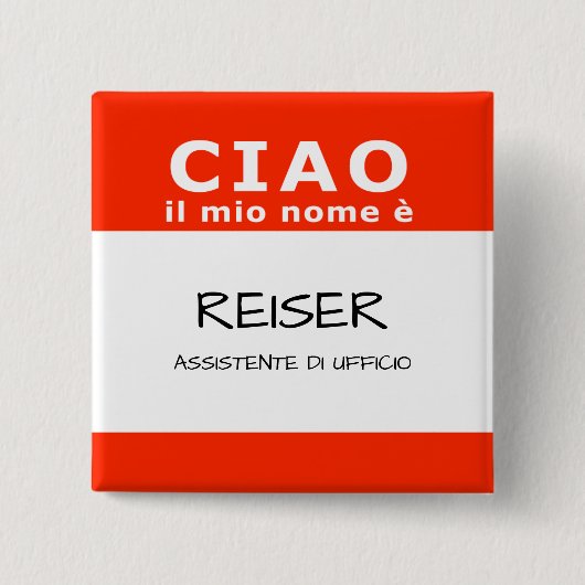 CIAO il mio nome e Vierkante Button 5,1 Cm (Voorkant)