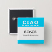 CIAO il mio nome e Vierkante Button 5,1 Cm (Voorkant /achterkant)