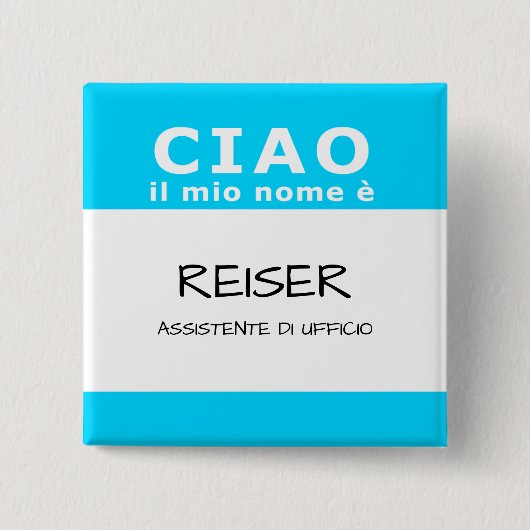 CIAO il mio nome e Vierkante Button 5,1 Cm (Voorkant)