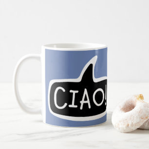 CIAO! Italiaanse begroeting, Hallo, spraakballetje Koffiemok
