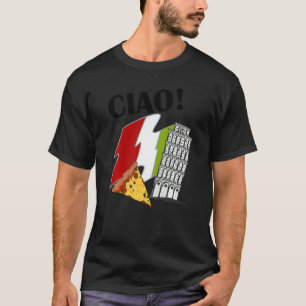 Ciao Italiaanse Vlag Scheve Toren Van Pisa Italië T-shirt