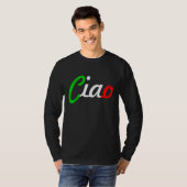 Ciao Italian Greeting Italy Language Tee T-shirt (Voorkant volledig)