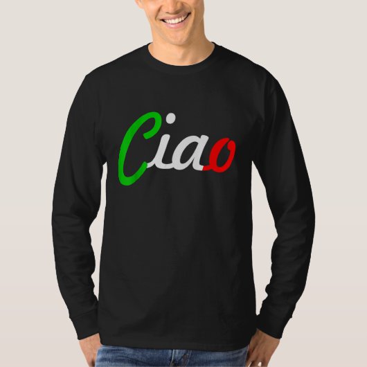 Ciao Italian Greeting Italy Language Tee T-shirt (Voorkant)