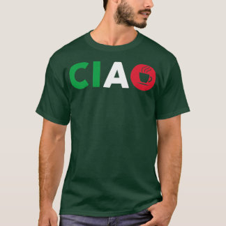 Ciao Italy I Love Italy with Italia Espresso T-shirt