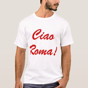 Ciao Roma-Shirt T-shirt