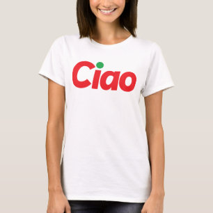 Ciao. T-Shirt