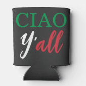 "Ciao Y'all" HillBilly Italiaanse Amerikaanse Humo Blikjeskoeler (Achterkant)