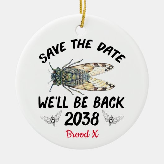 Cicada 2021 sparen de datum wij terug 2038 zullen keramisch ornament (Voorkant)