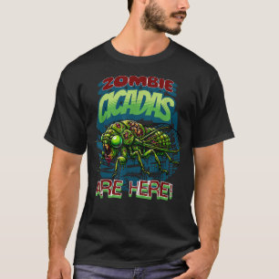 Cicada Humor Zombie Cicadas Funny T-shirt