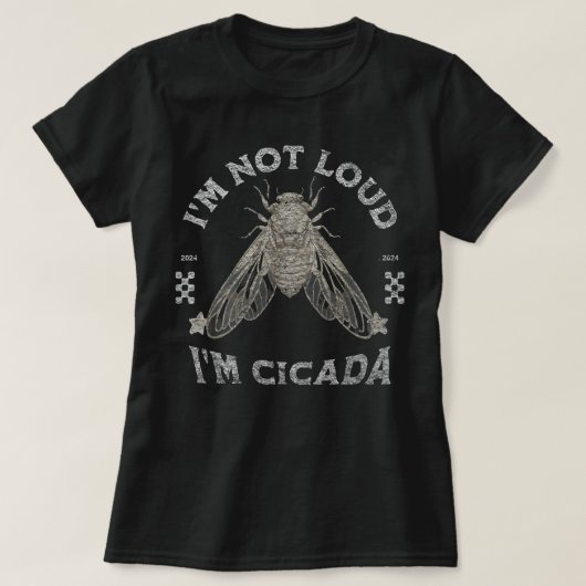 Cicada Im niet luid in Cicada T-shirt (Design voorkant)