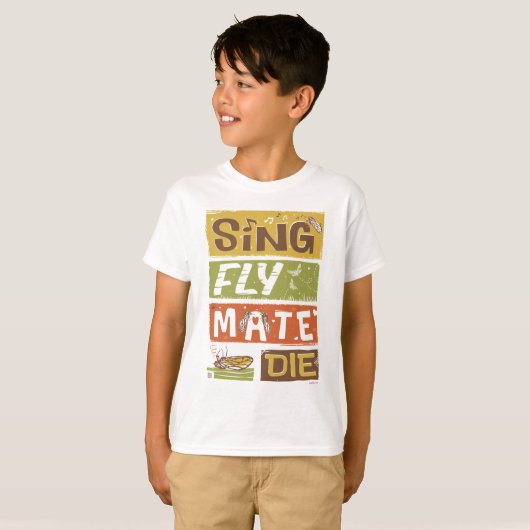 Cicada Sing Fly Mate sterven T-shirt (Voorkant volledig)