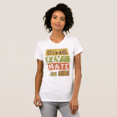 Cicada Sing Fly Mate sterven T-shirt (Voorkant volledig)