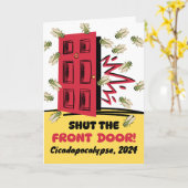 Cicadapocalypse Sluit de voordeur Cicaden Kaart (Gele Bloem)