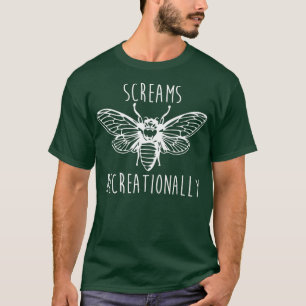 Cicadas Scream Recreationaal Cicadas Invasion T-shirt