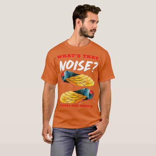 Cicadas wat dat lawaai grappig brood x 2021 t-shirt (Voorkant volledig)