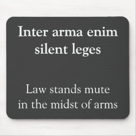 Cicero-quote van de wet en de oorlog muismat