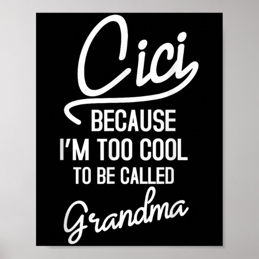 Cici Grandma Cool Grandmother Mothers Day Da1  Poster (Voorkant)