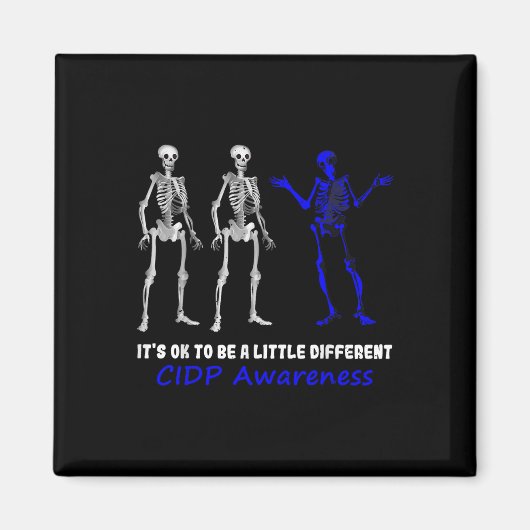 CIDP-bewustzijn is OK om een beetje anders te zijn Magneet (Voorkant)