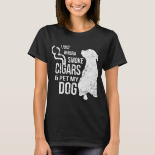 Cigar en Hondenliefhebber Cigars to Smoke and Pet  T-shirt