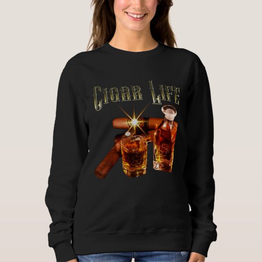 Cigar Life Whiskey and Cigars for Cigar Lovers Her Trui (Voorkant)