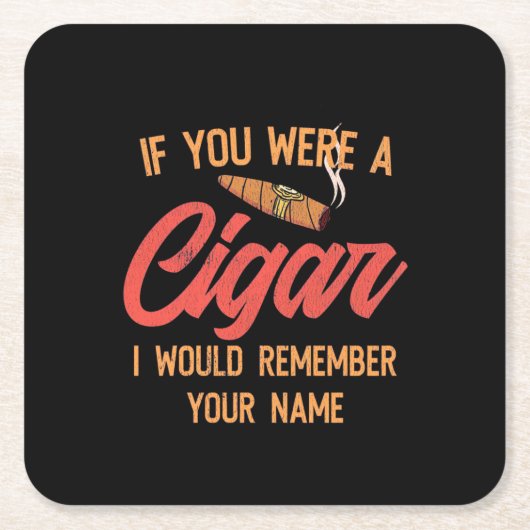 Cigar Lover | If You Were A Cigar Kartonnen Onderzetters (Voorkant)