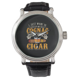 Cigar Lover | Mijn cognac en roken mijn sigar Horloge