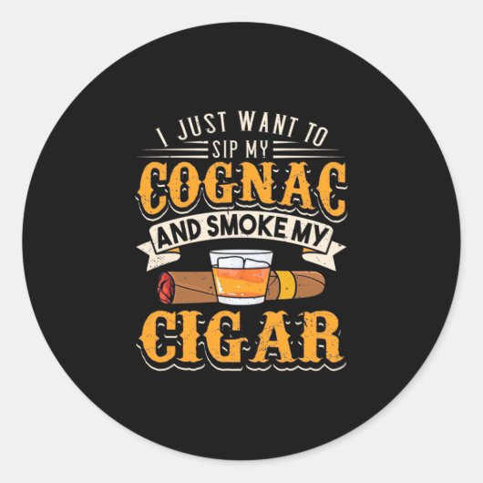 Cigar Lover | Mijn cognac en roken mijn sigar Ronde Sticker (Voorkant)