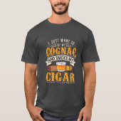 Cigar Lover | Mijn cognac en roken mijn sigar T-shirt (Voorkant)