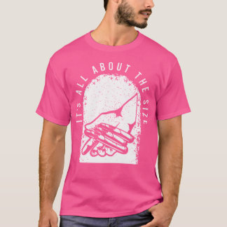 Cigar Sarcastic Saying It'S All About The Size T-shirt