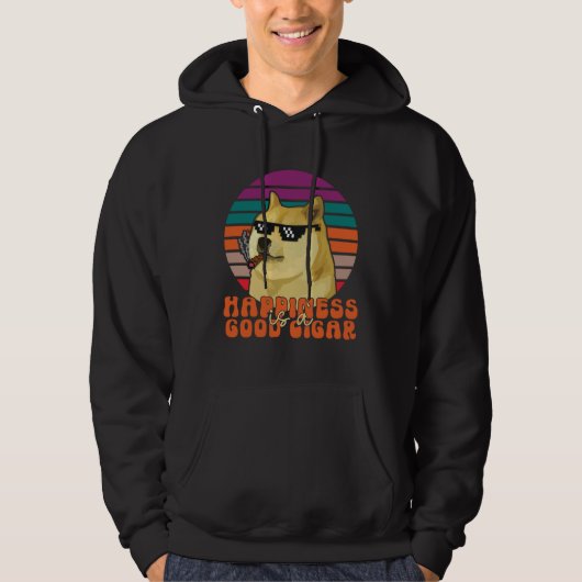 Cigar Smoker Dog with Sunglasses Happiness is a Go Hoodie (Voorkant)