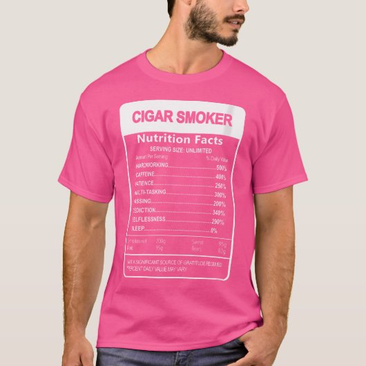Cigar Smoker Nutrition Facts Sarcastic T-shirt (Voorkant)