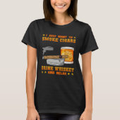 Cigar Smoker Smoking Quotes   3 T-shirt (Voorkant)