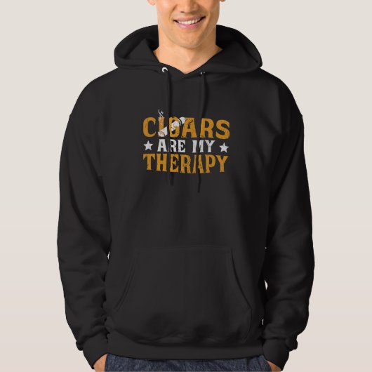 Cigars Are My Therapy  Cigar Smoker Cigar For Men Hoodie (Voorkant)