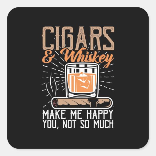 Cigars en Whiskey maken me gelukkig Vierkante Sticker (Voorkant)