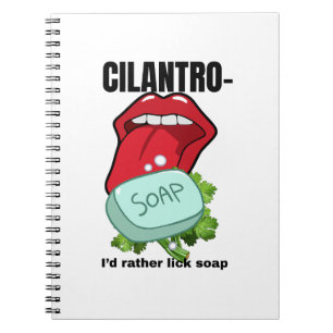 Cilantro: Ik eet liever zeep – Grappig Notitieboek