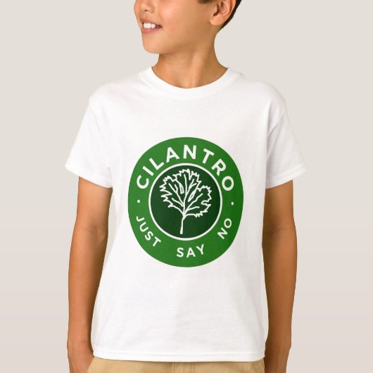 Cilantro - Zeg gewoon nee T-shirt (Voorkant)