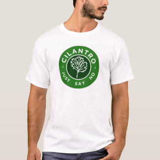 Cilantro - Zeg gewoon nee T-shirt