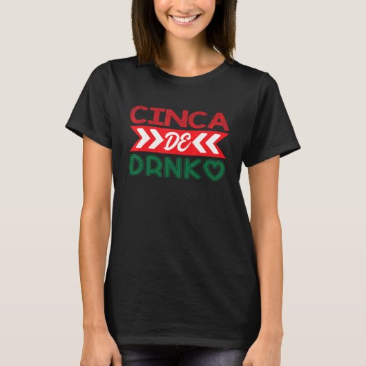 Cinca De Drinko Mexicaans Mexico Cinco De Mayo T-shirt (Voorkant)
