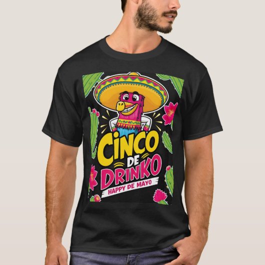 Cinco de Drink Happy de Mayo T-shirt (Voorkant)