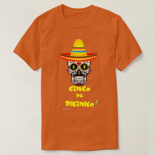 Cinco De Drinko (3) T-shirt (Design voorkant)